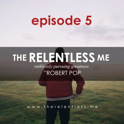 The Relentless Me