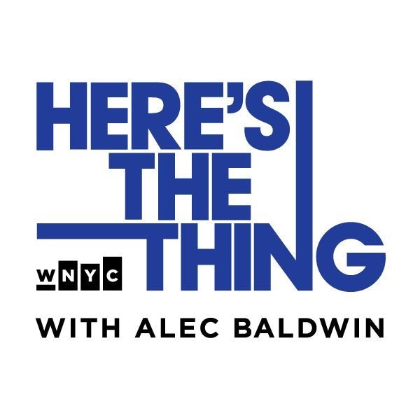 Here's The Thing with Alec Baldwin - Ira Glass