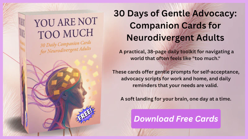 You Are Not Too Much: ADHD & Autism screenshot 5