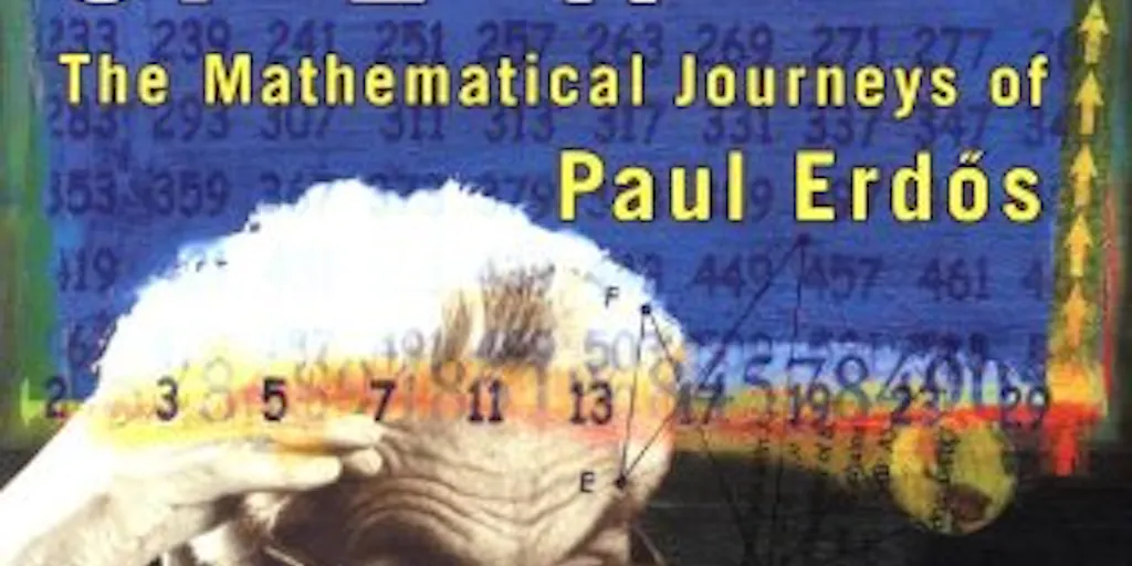 My Brain is Open: The Mathematical Journeys of Paul Erdos: Paul Erdõs ...