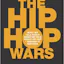 The Hip Hop Wars