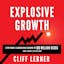 Explosive Growth: A Few Things I Learned Growing To 100 Million Users & Losing $78 Million