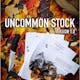 Uncommon Stock