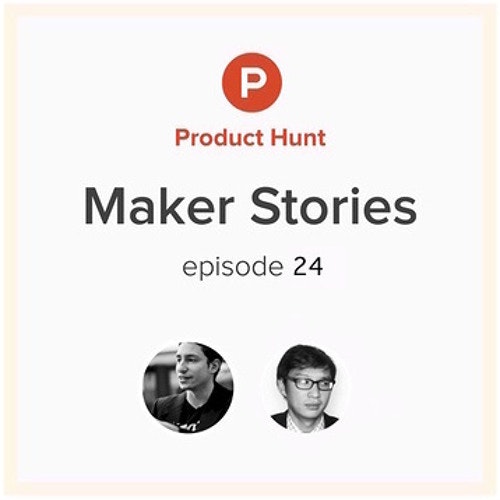 Product Hunt Maker Stories - Kevin Nguyen