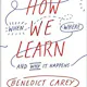 How We Learn