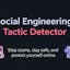 Social Engineering Tactic Detector AI