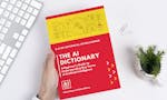 The AI Dictionary by AI World Today image