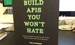 Build APIs You Won't Hate image