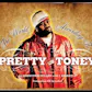 The World According to Pretty Toney