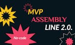No-Code MVP Assembly Line image