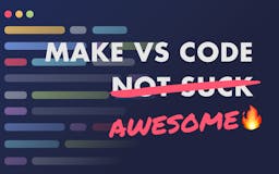 Make VS Code Awesome media 1