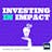Investing in Impact Podcast