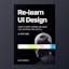Re-learn UI Design (eBook)