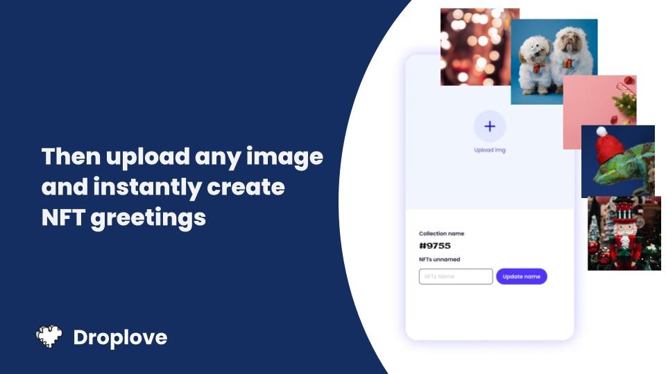 Droplove 2.0 - Отправьте рождественские поздравления как NFTS.Без кода в 3 щелчках. медиа 4