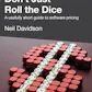 Don't Just Roll the Dice