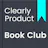Clearly Product Book Club Ep0