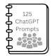 125 ChatGPT Audience Building Prompts