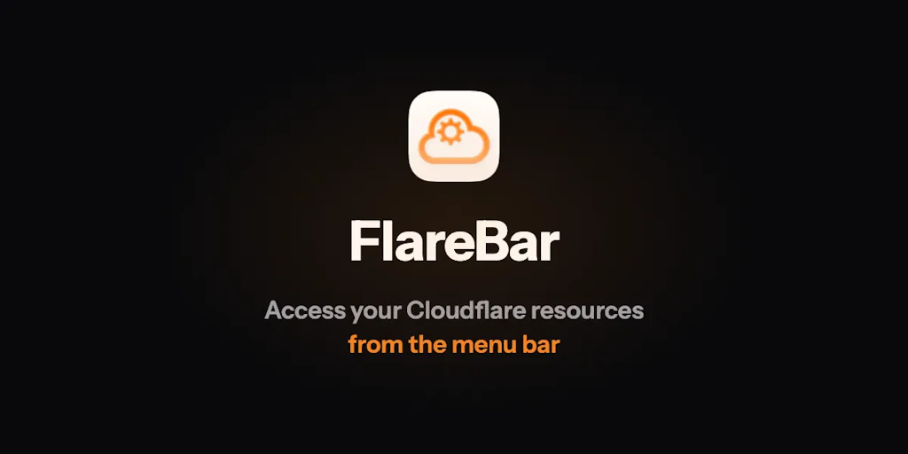 FlareBar:適用於 Cloudflare 的 macOS 選單列啟動器