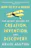 How to Fly a Horse: The Secret History of Creation, Invention, and Discovery