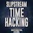 Slipstream - Time Hacking