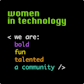 Women in Tech Clothing & Accessories