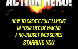 Be Your Own Action Hero! Web Series Book media 2