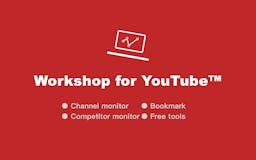 YouTube™ workshop media 3