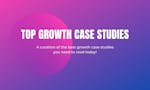 ⚡ +25 Growth Case Studies ⚡ image