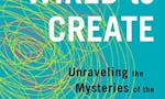 Wired to Create: Unraveling the Mysteries of the Creative Mind image