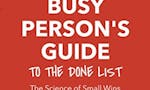 The Busy Person's Guide to the Done List image