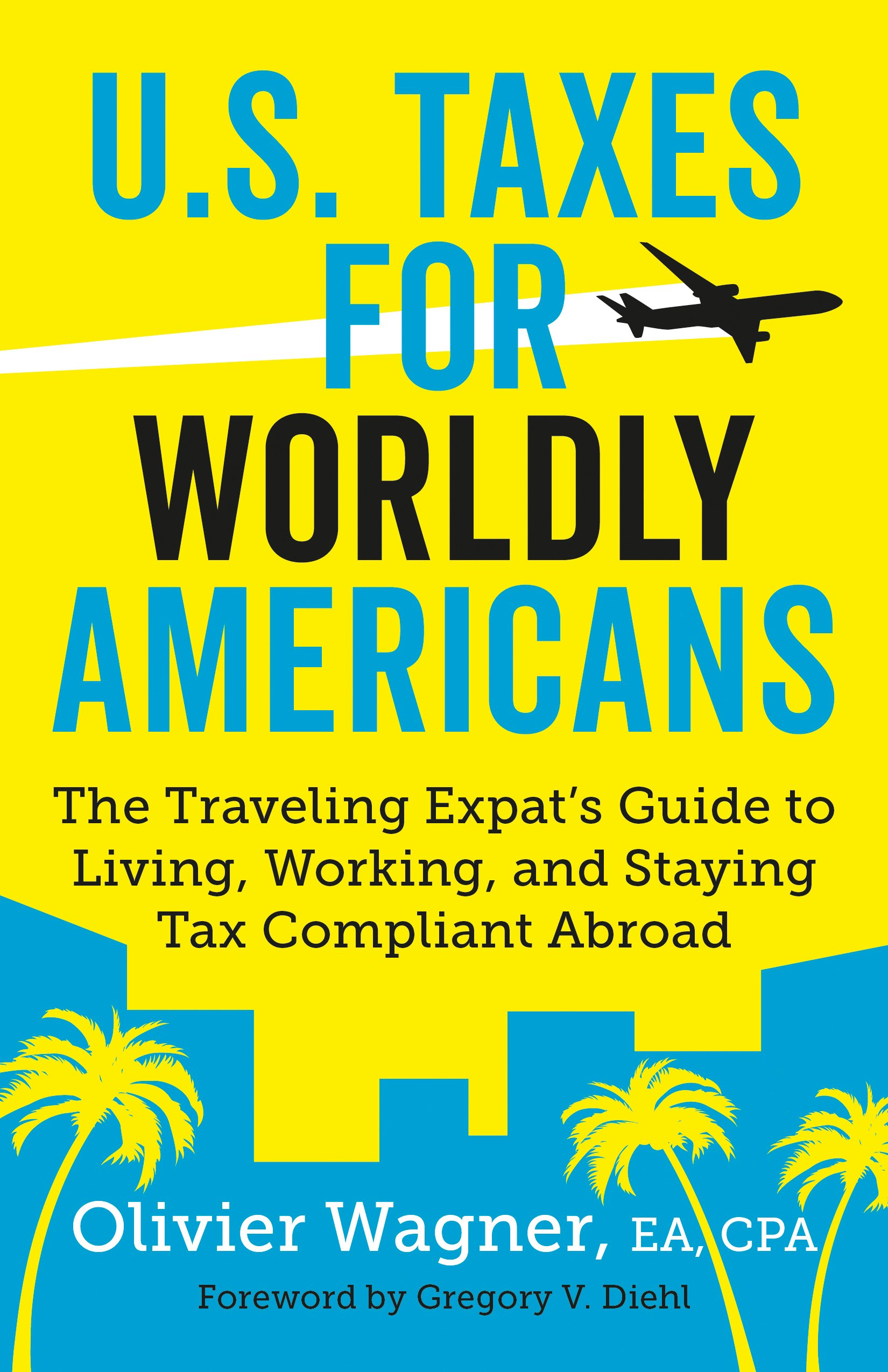 U.S. Taxes for Worldly Americans
