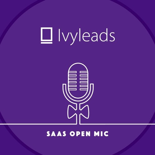 SaaS Open Mic - Bjoern Zinssmeister, Founder of @Ivyleads