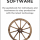 Productivity Software: the guidebook for individuals and businesses to stay productive with the latest technol