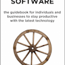 Productivity Software: the guidebook for individuals and businesses to stay productive with the latest technol