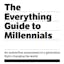 The Everything Guide to Millennials
