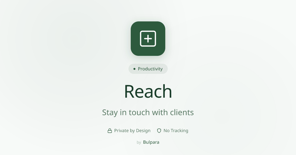 Reach - Main product screenshot demonstrating key features and user interface