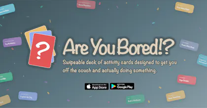 The Are You Bored!? App gallery image