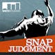 Snap Judgment - Snap LIVE! Look Back Special