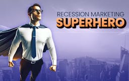 Recession Marketing Superhero media 1