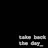 Take Back the Day - Busyness