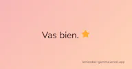 Remember — vas bien
