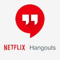 Netflix Hangouts