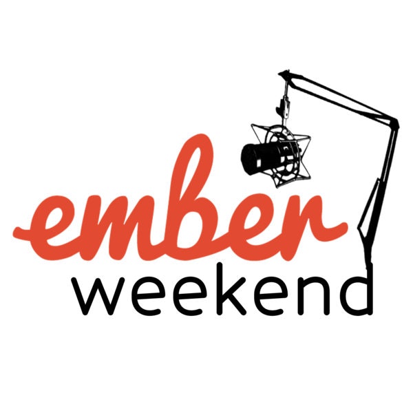 Ember Weekend - The rule of least power