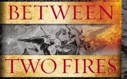 Between Two Fires media 3
