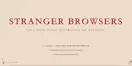 Stranger Browsers