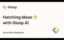 Curate & Hatch Ideas with Glasp AI media 1