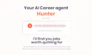 Hunter, your AI career agent