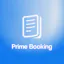 Prime Booking