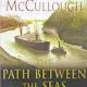 The Path Between the Seas