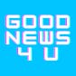 Good News 4 U